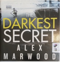 The Darkest Secret written by Alex Marwood performed by Imogen Church and  on Audio CD (Unabridged)